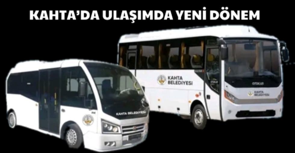 KAHTA’DA ULAŞIMDA YENİ DÖNEM